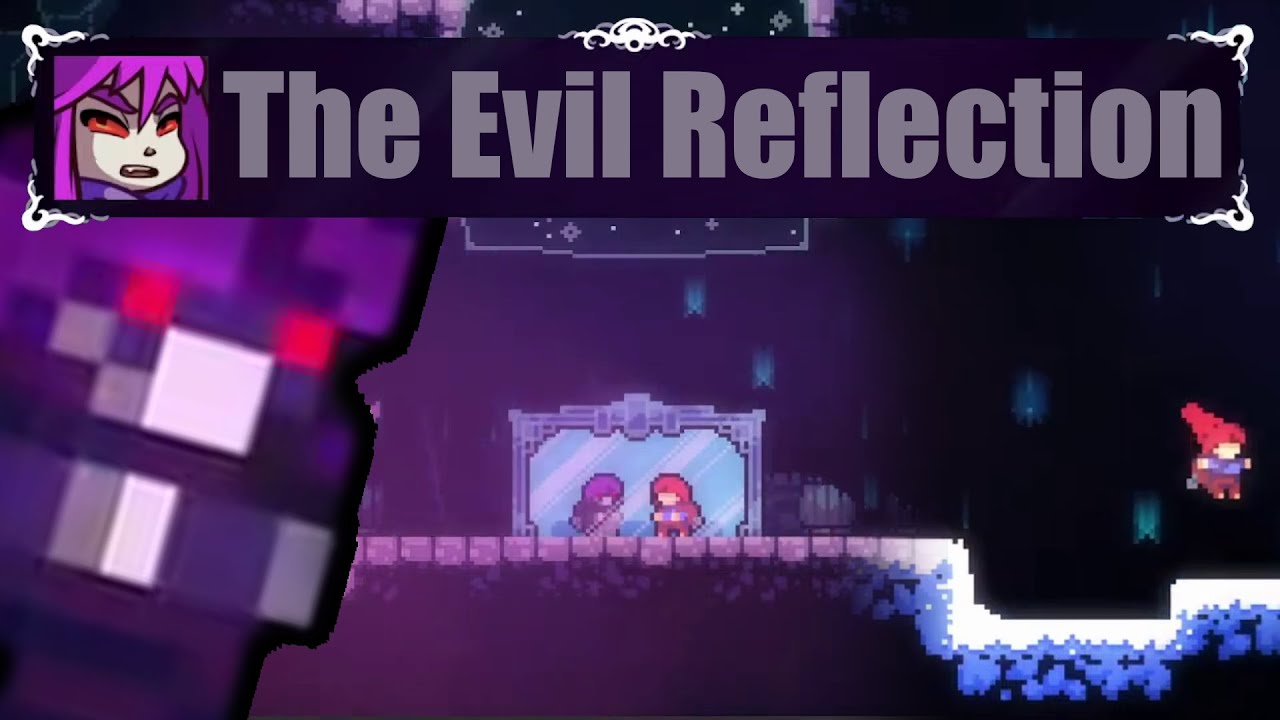 Celeste: The Evil Reflection