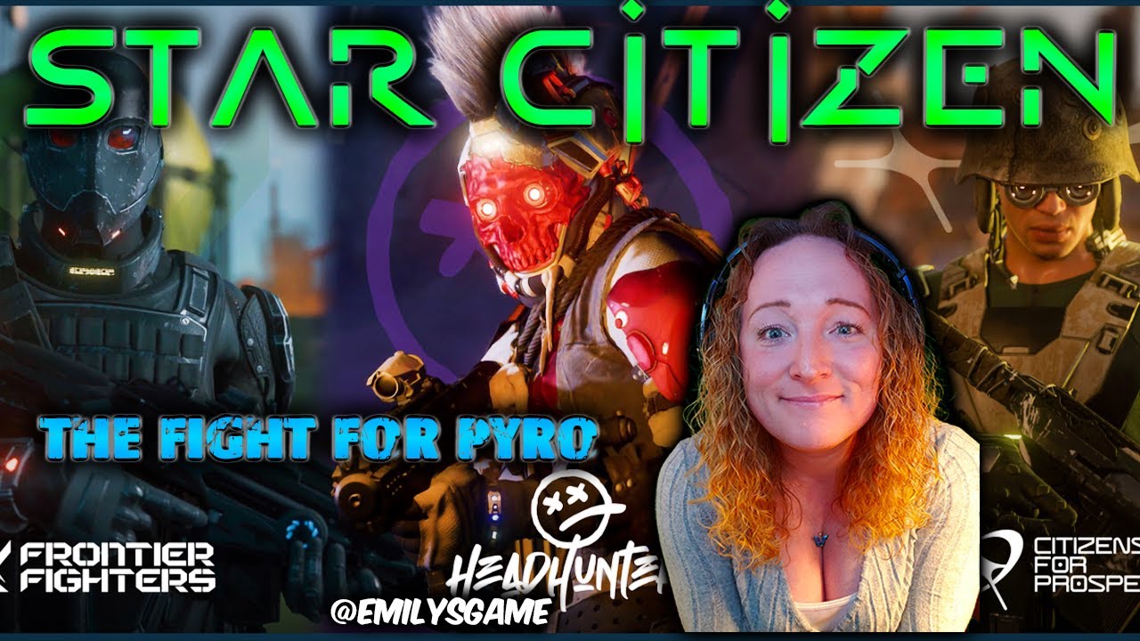 Fight For Pyro: Faction - Reward - Mission Information and What to do in Star Citizen!