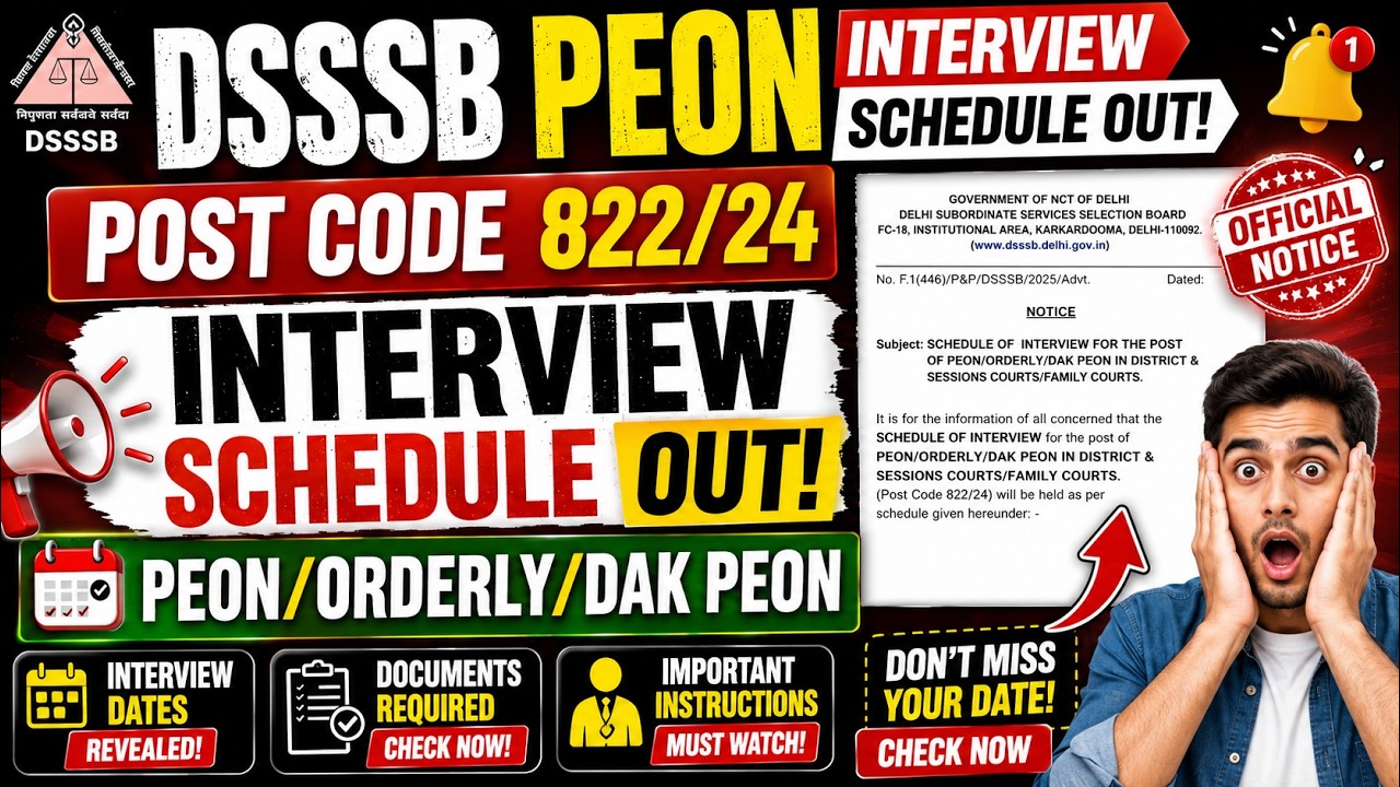 DSSSB Peon Interview Schedule 2026 Out | Post Code 822/24 | Orderly & Dak Peon Interview Dates