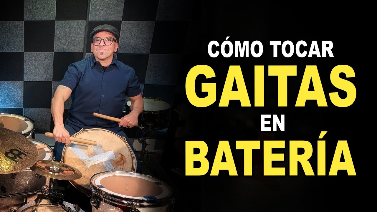 Cómo tocar GAITAS en BATERÍA