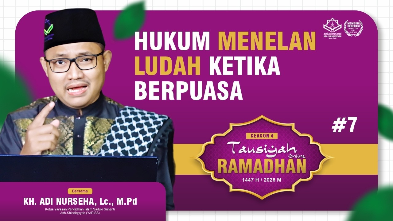 HUKUM MENELAN LUDAH KETIKA BERPUASA || TAUSIYAH ONLINE RAMADHAN #Eps7