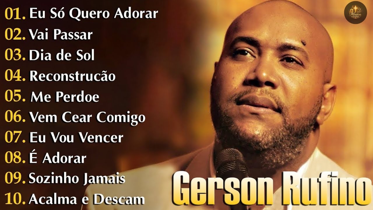 Gerson Rufino – As Melhores Músicas Gospel | Vai Passar, Reconstrução | Top Gospel 2026