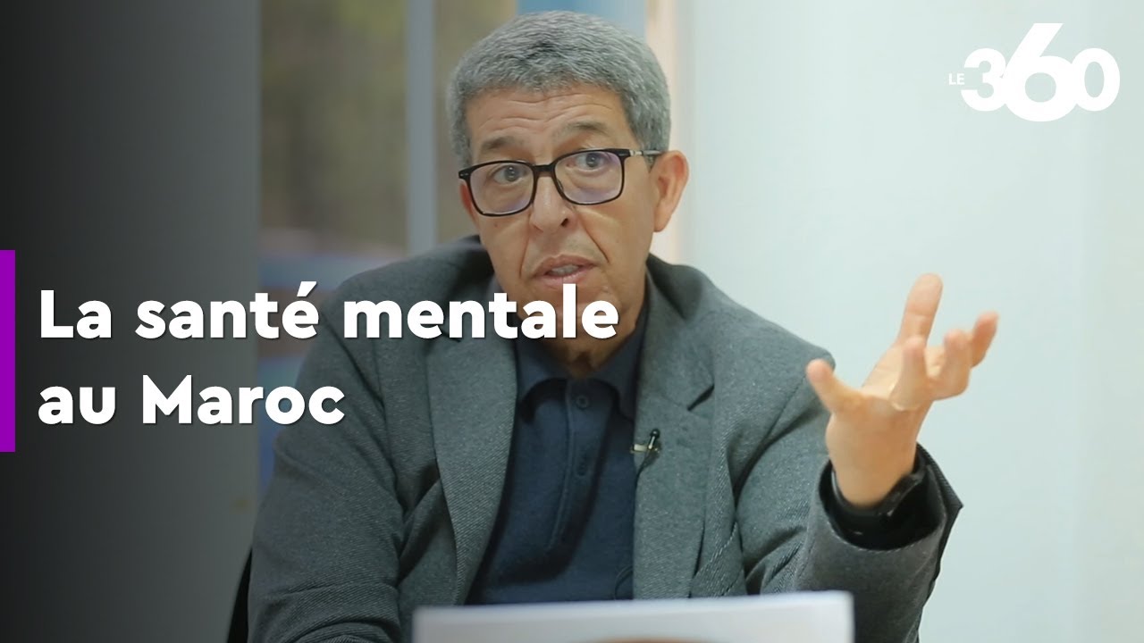 La santé mentale au Maroc «se porte mal», diagnostic et remèdes du Dr Omar Battas (Partie 2)