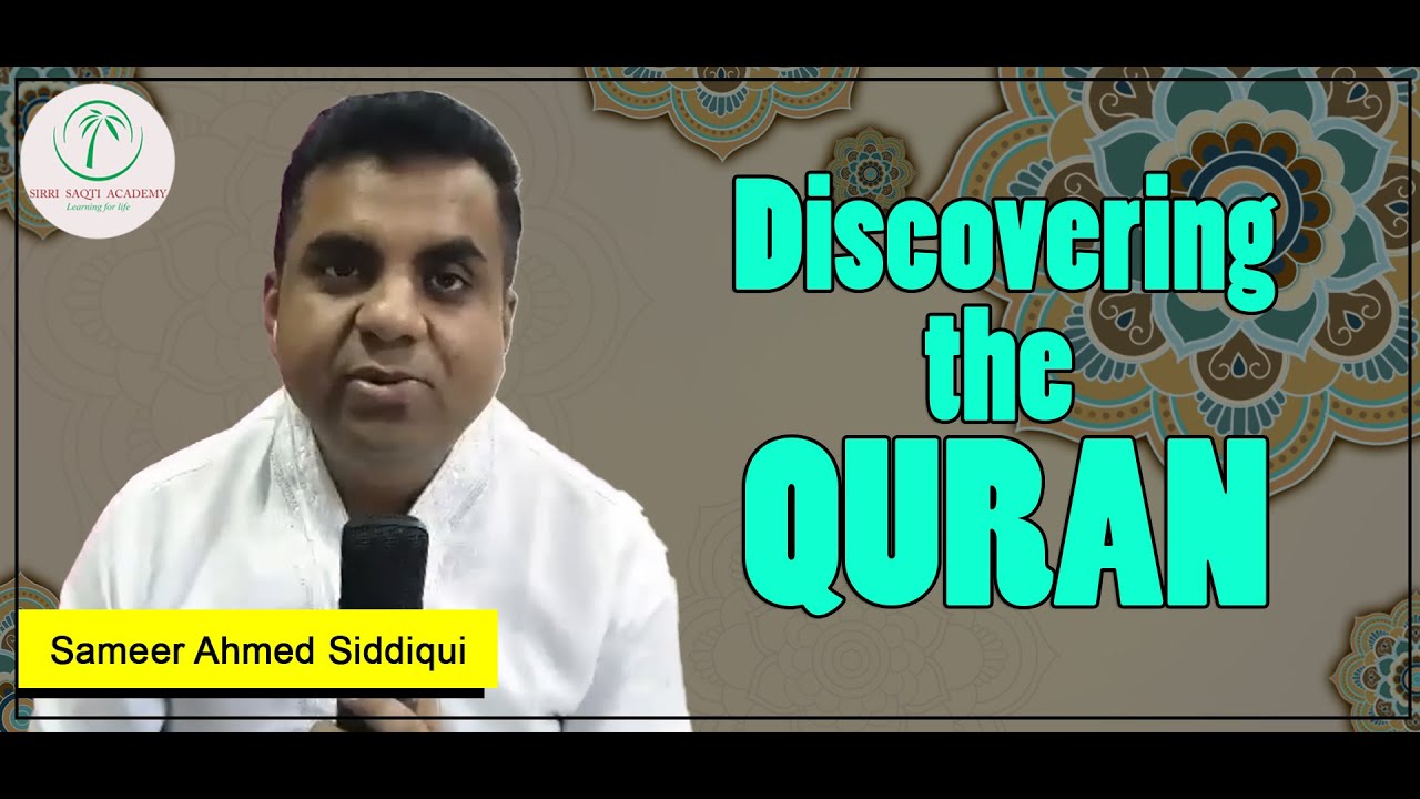 Discovering the Quran - Jb Sameer Ahmed Siddiqui | QBP Completion | April 2020