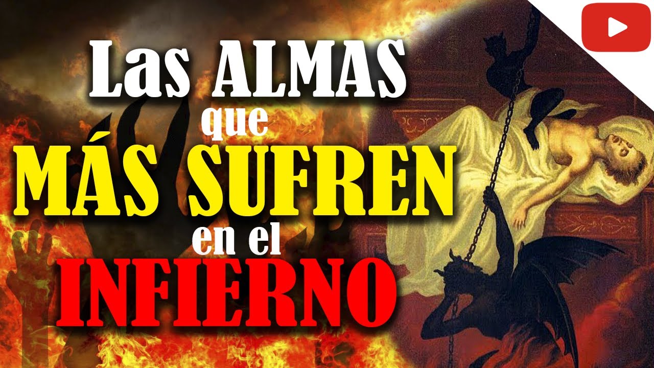 REVELADO POR UN ALMA CONDENADA: Estas son las personas que MÁS SUFREN en el INFIERNO