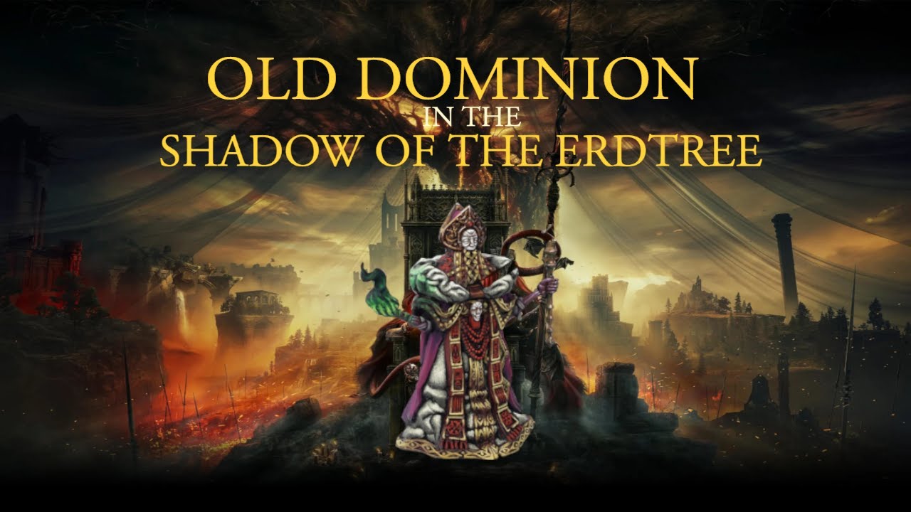 Old Dominion in the Shadow of the Erdtree (Steve explains Old Dominion)