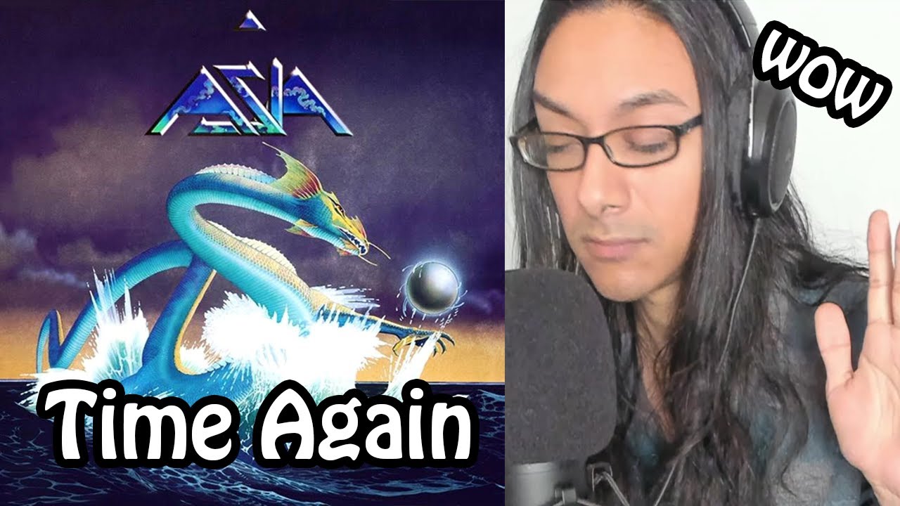 Musician Listens to Asia - Time Again for The First Time! Reaction