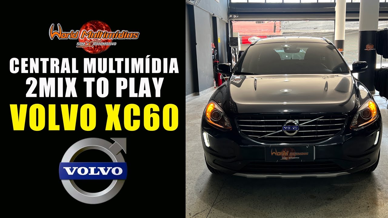 A MELHOR CENTRAL MULTIMÍDIA VOLVO XC60 - WORLD MULTIMÍDIAS