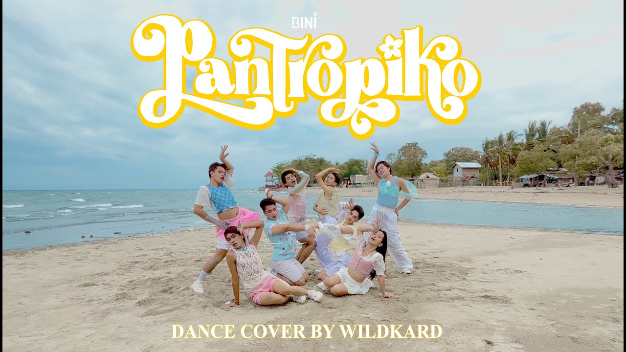 BINI - PANTROPIKO | DANCE COVER BY WILDKARD