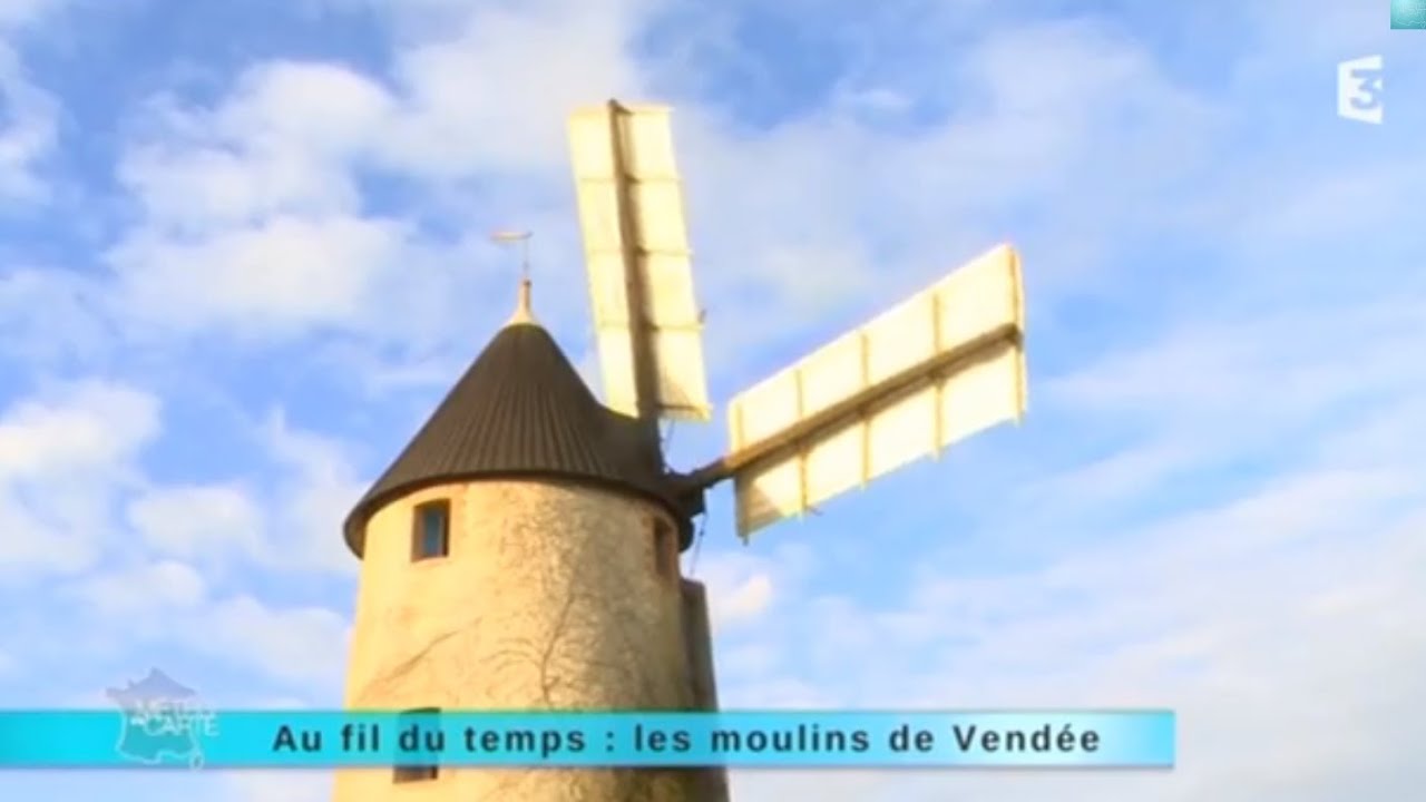 Reportage région : les moulins de Vendée
