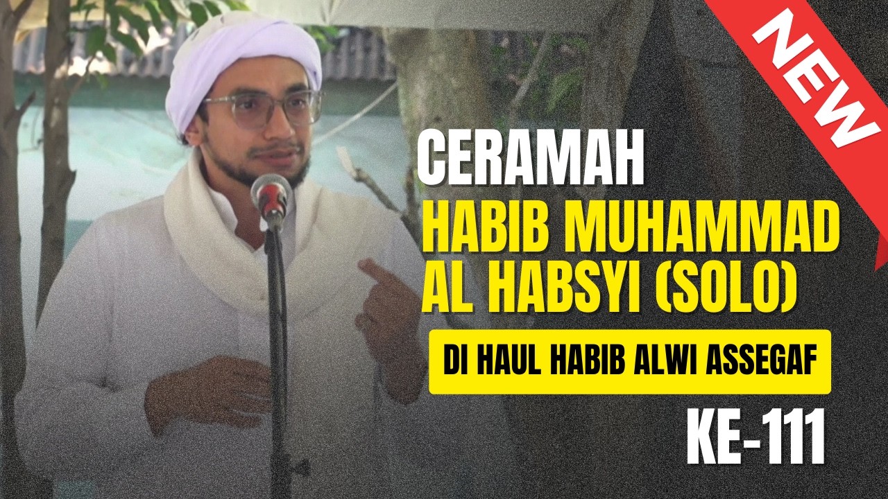 Ceramah Habib Muhammad Al Habsyi | Di Haul Habib Alwi Assegaf
