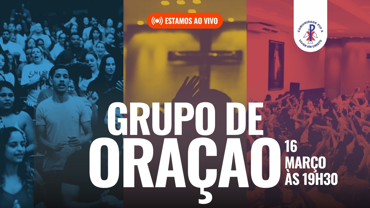 Grupo de Oração “Discipulos de Cristo” | 16/03/2026  às 19h30 | Comunidade de São Pio X