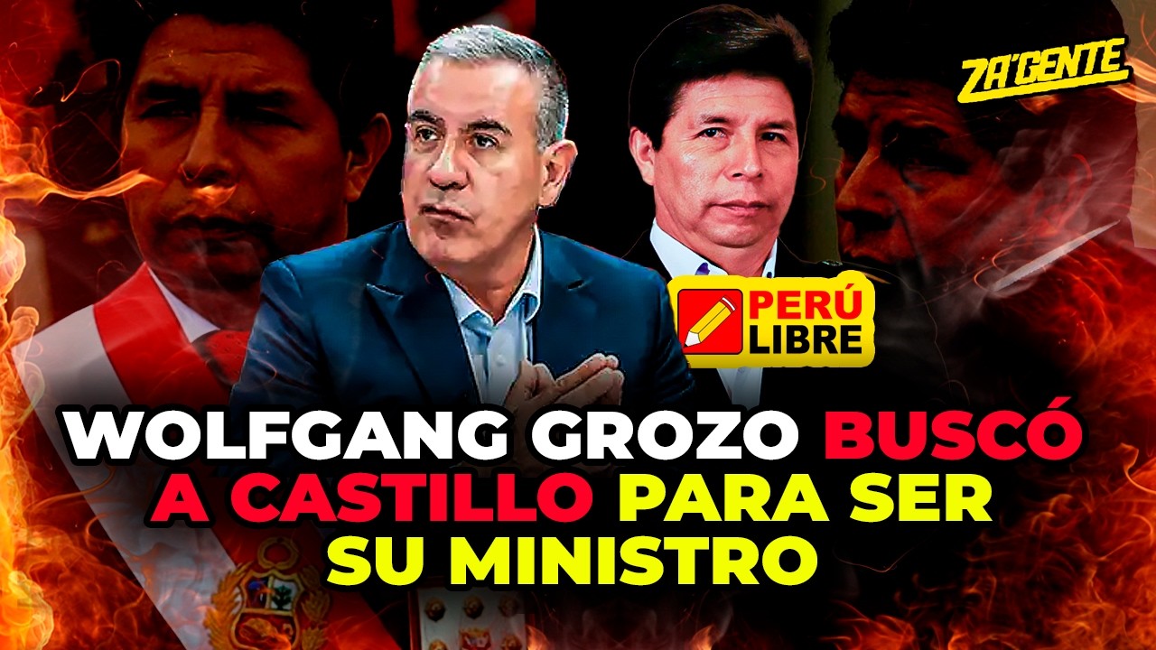 #envivo 🎙️ Za'Gente | ¿Wolfgang Grozo quiso ser ministro de Pedro Castillo? 🤔🚩