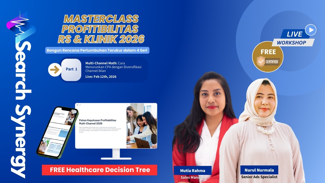 Masterclass Profitabilitas: Multi-Channel Math by Search Synergy Healthcare Digital Marketing