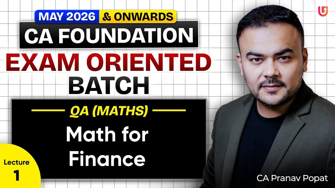 QA Maths–Math for Finance | Lec 1 | CA Foundation May 2026 | Exam Oriented | CA Pranav Popat