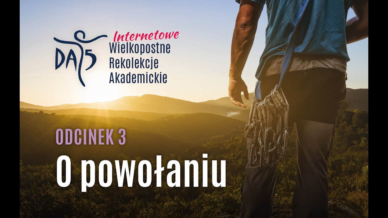 Internetowe Wielkopostne Rekolekcje Studenckie | powołanie | O. Marcin Kowalewski CMF | Ł&oacute;dź 2020