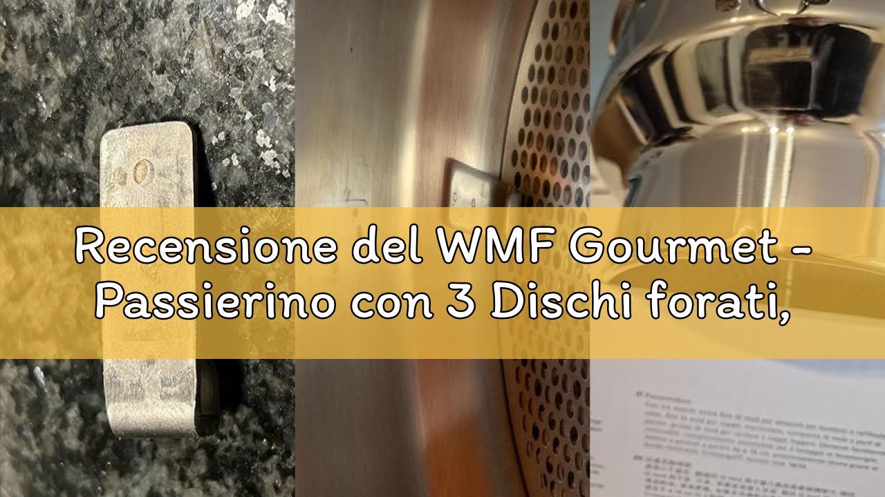 Recensione del WMF Gourmet - Passierino con 3 Dischi forati, 19 x 11,5 cm, in Acciaio Inox Cromargan
