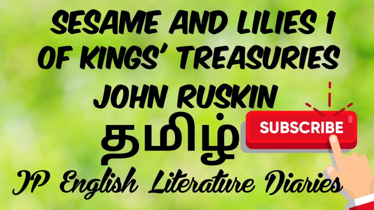 Sesame and Lilies - Of Kings' Treasuries Summary in Tamil