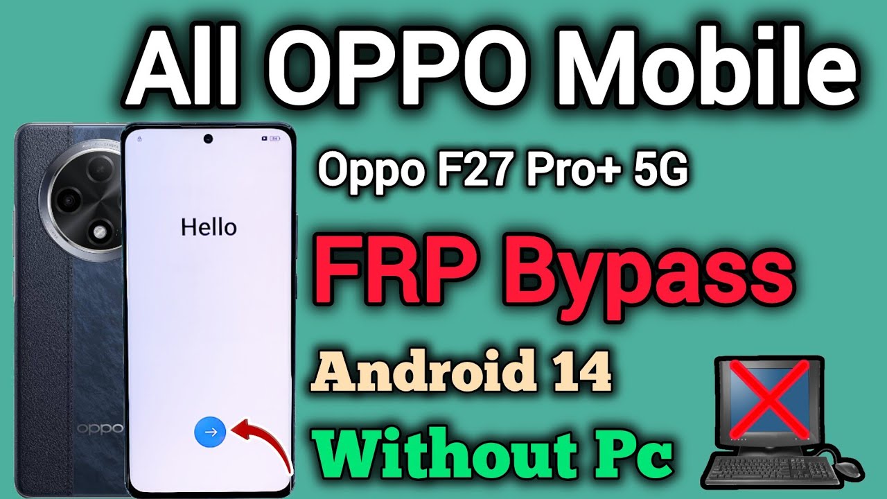 All OPPO Mobile || FRP Bypass || Android 14 || Oppo F27 Pro Plus 5G || CPH2643 || Without Pc || 2024