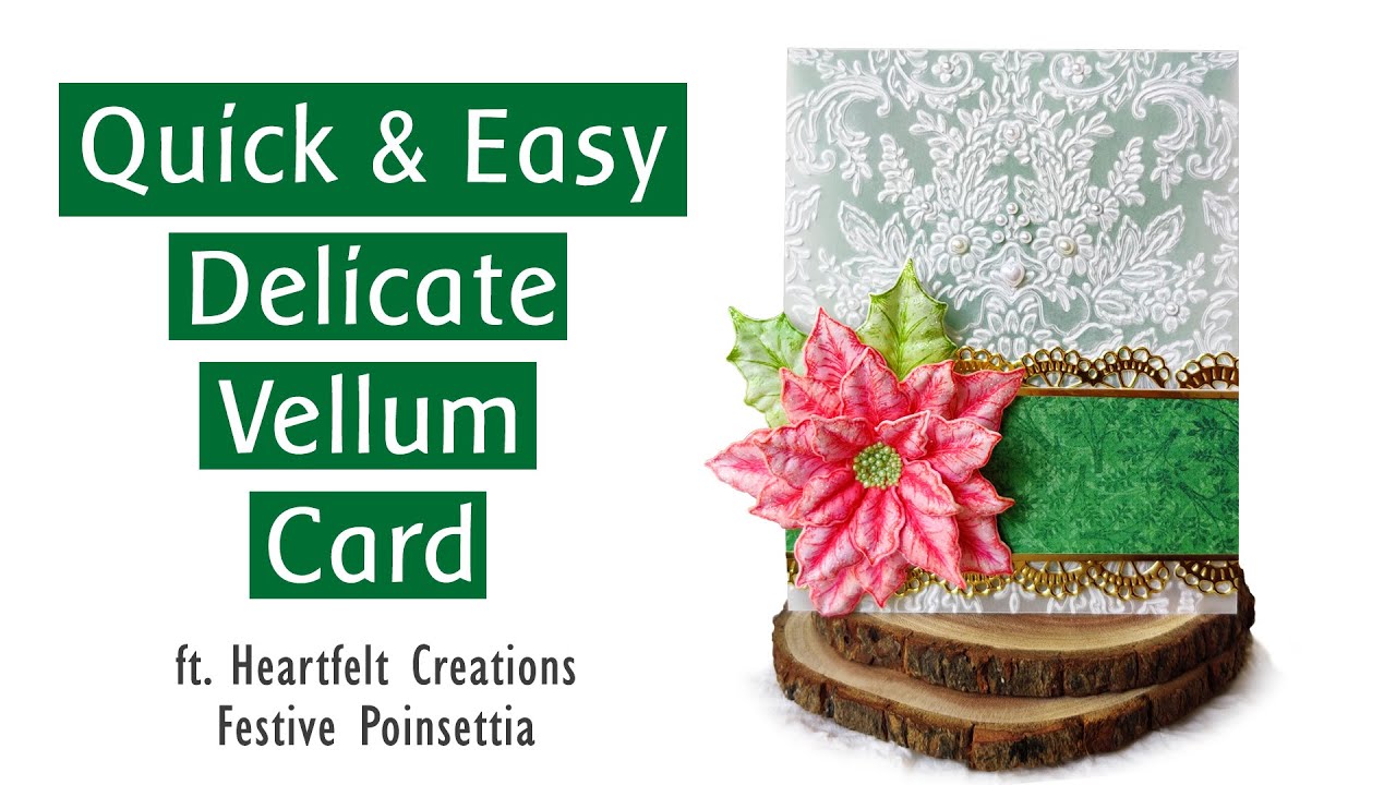 EMBOSSED VELLUM CHRISTMAS CARD : Christmas Card Series 2021 #2 -  | Festive Poinsettia