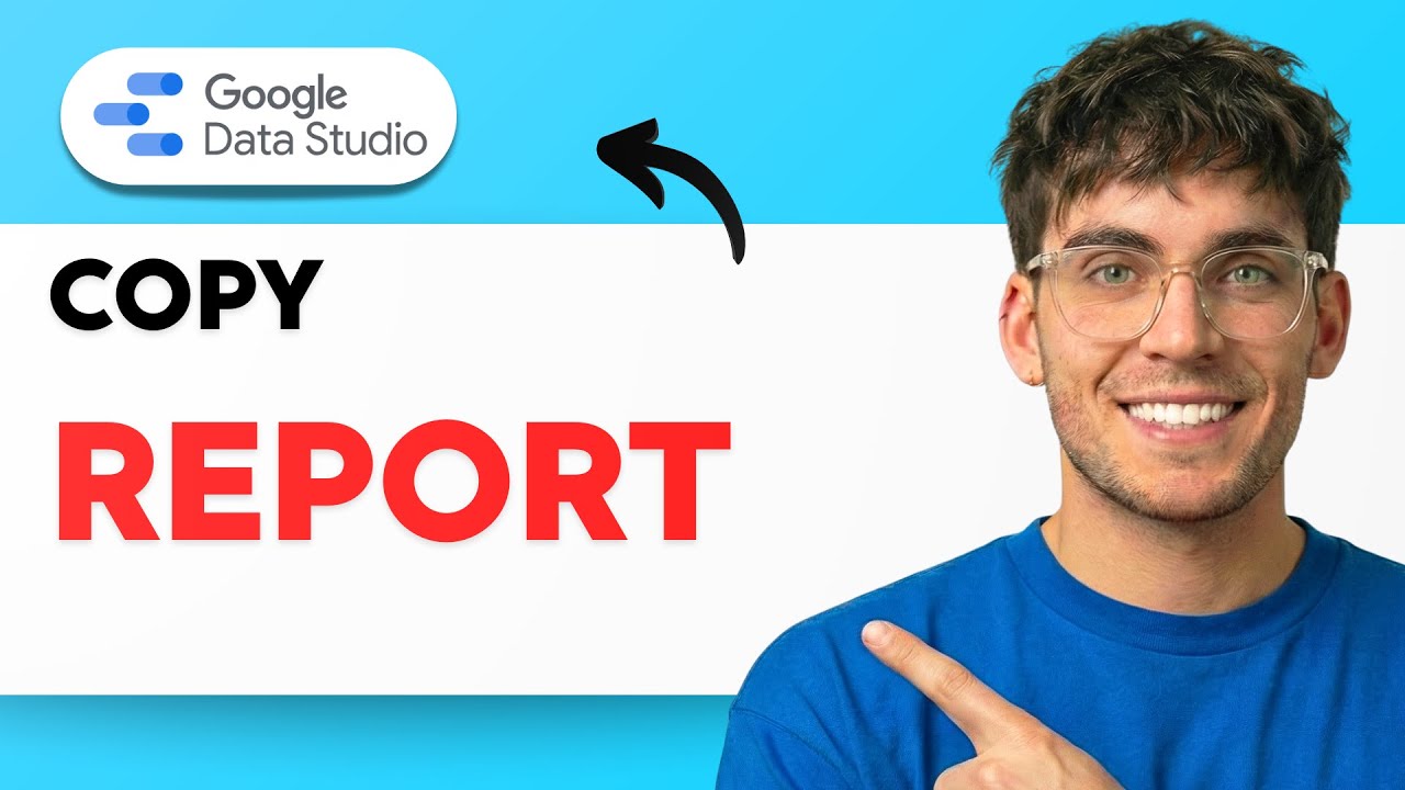 Как скопировать отчет в Google Data Studio [Полное руководство 2026 года]