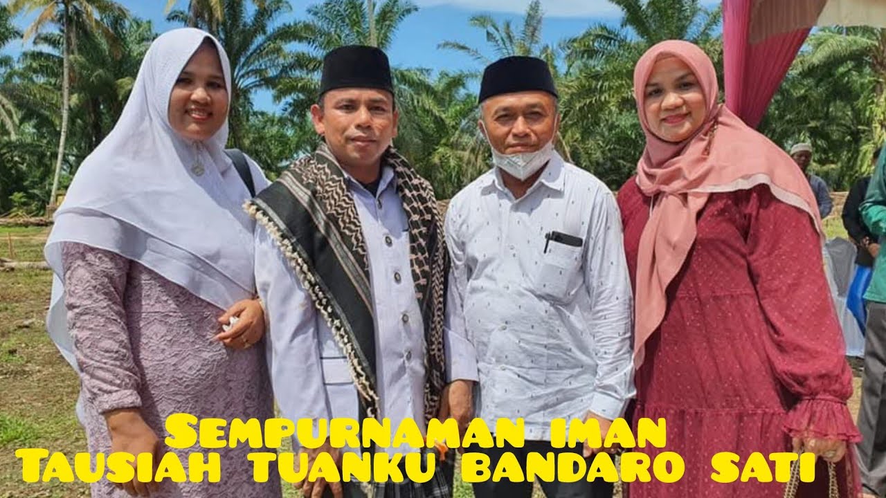 SEMPURNAKAN IMAN - TAUSIAH TUANKU BANDARO SATI 