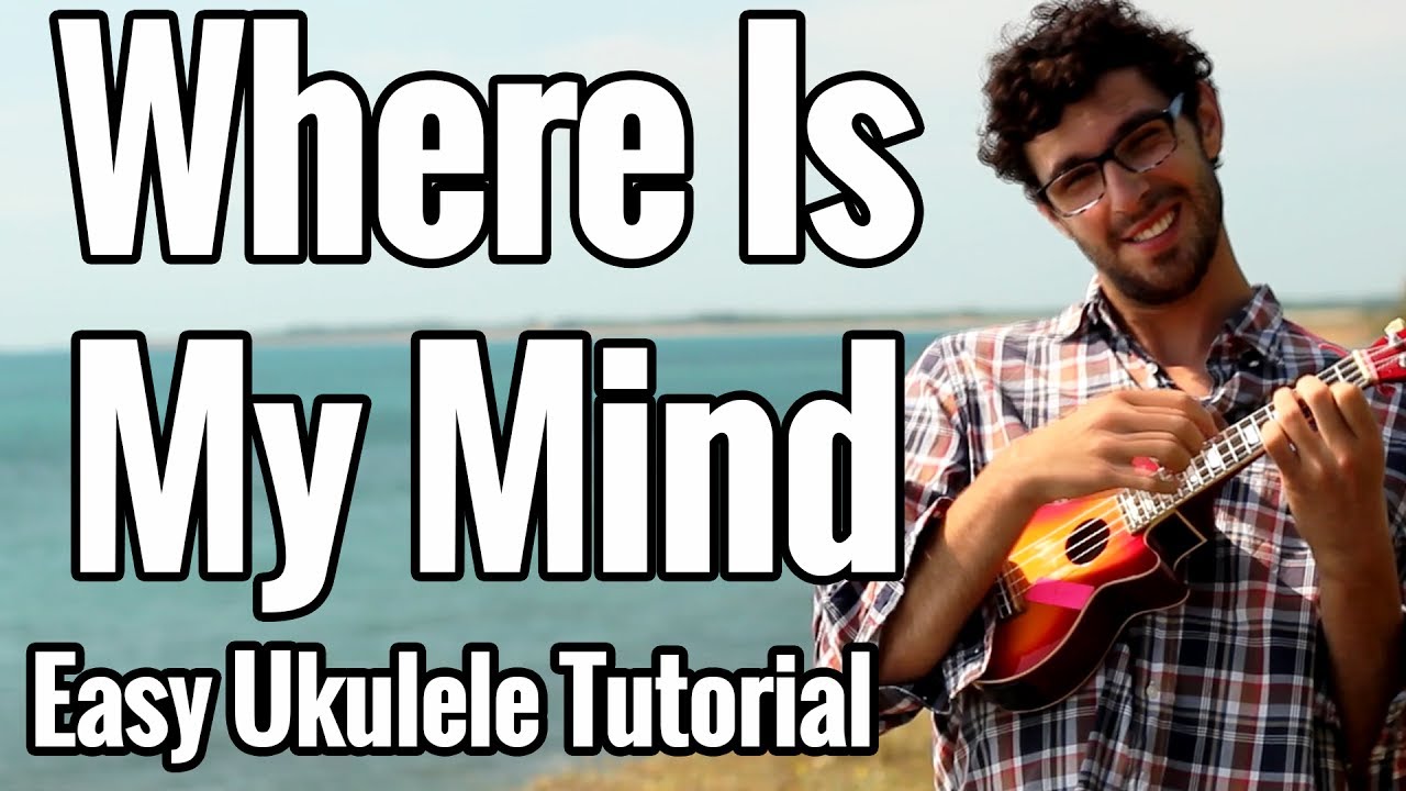 The Pixies - Where Is My Mind - Ukulele Tutorial Easy