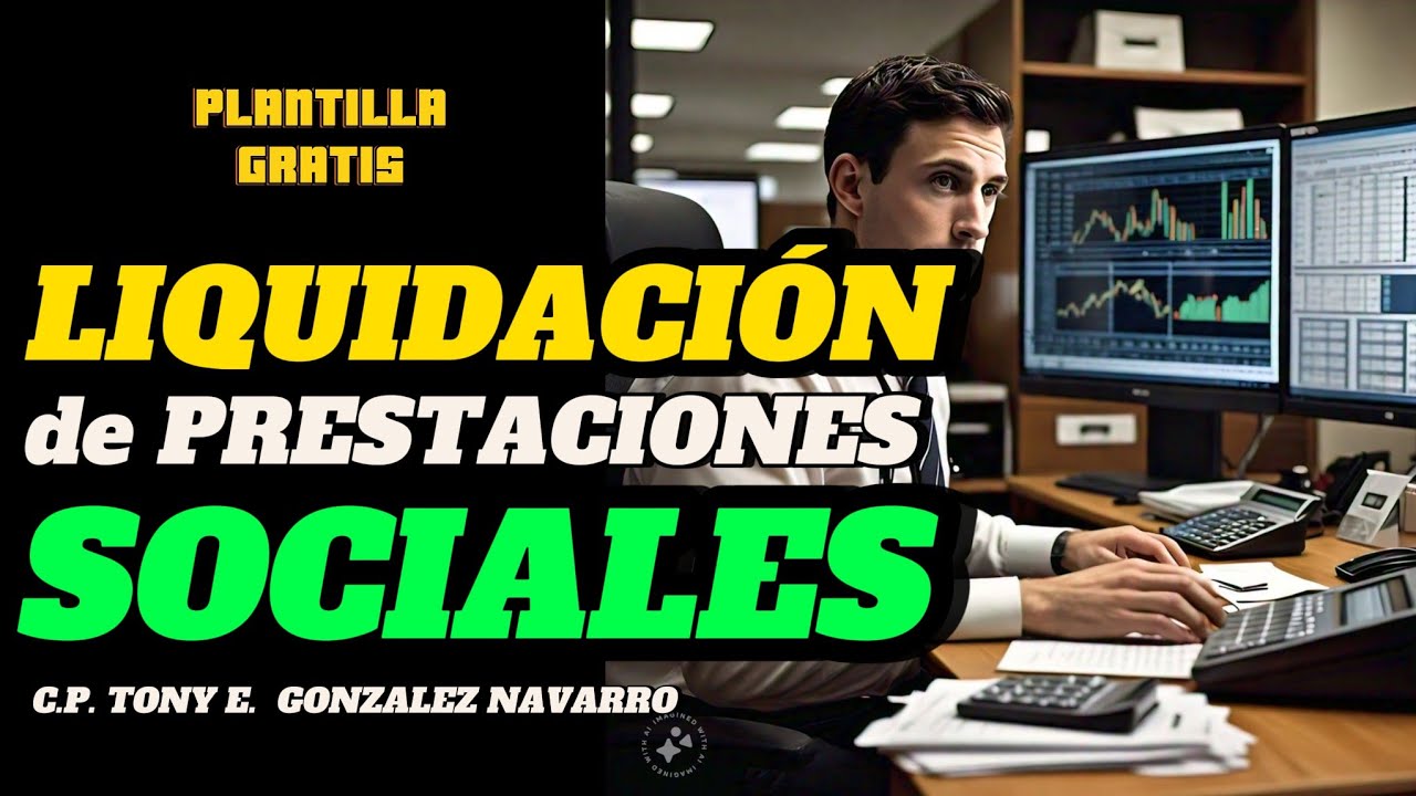 LIQUIDACI&Oacute;N DE PRESTACIONES SOCIALES  EN EXCEL   COMO LIQUIDAR UN CONTRATO DE TRABAJO  EN EXCEL