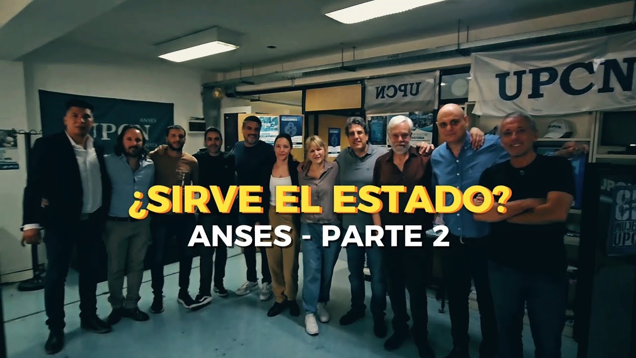 📍 ¿Sirve el Estado? – ANSES | Parte 2