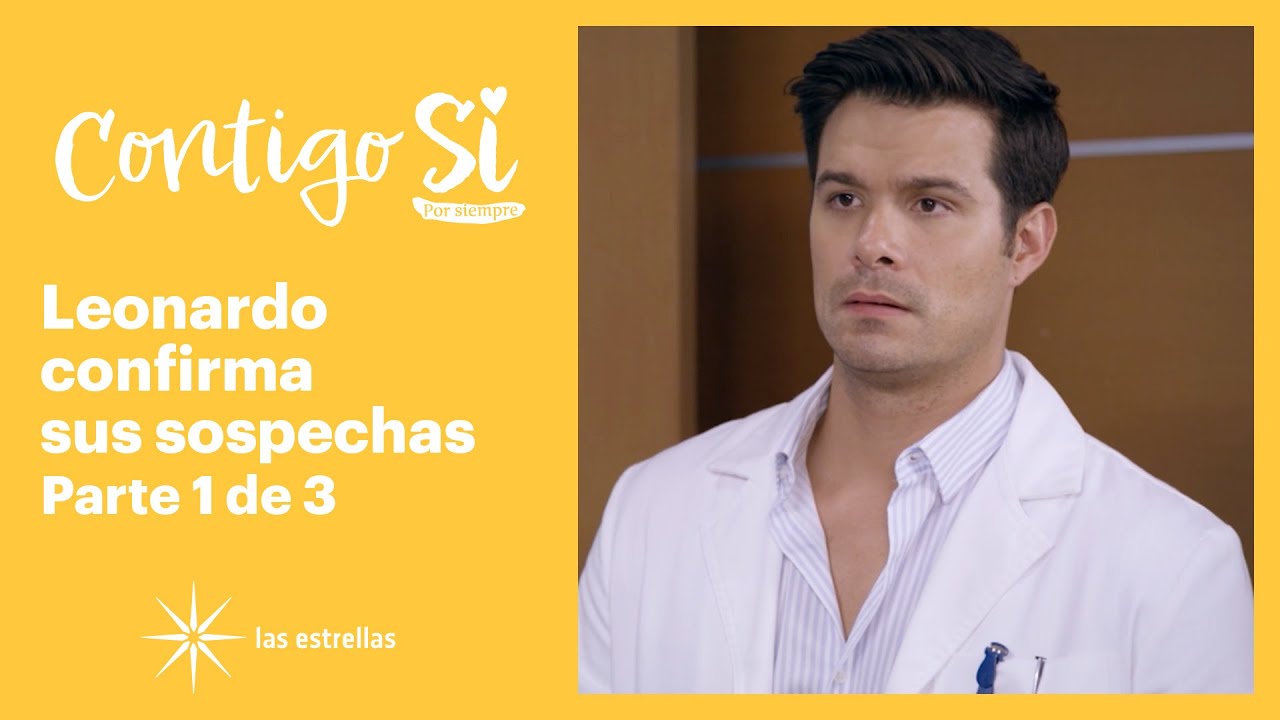 Contigo Sí 1/3: Leonardo se entera del embarazo de Ángela | C-51 | Las Estrellas