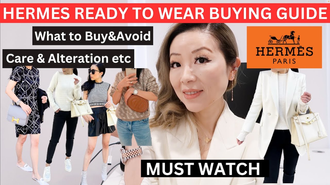 HERMES READY TO WEAR BUYING GUIDE | Best Hermes rtw buying tips | Hermes rtw size, care, buy, avoid