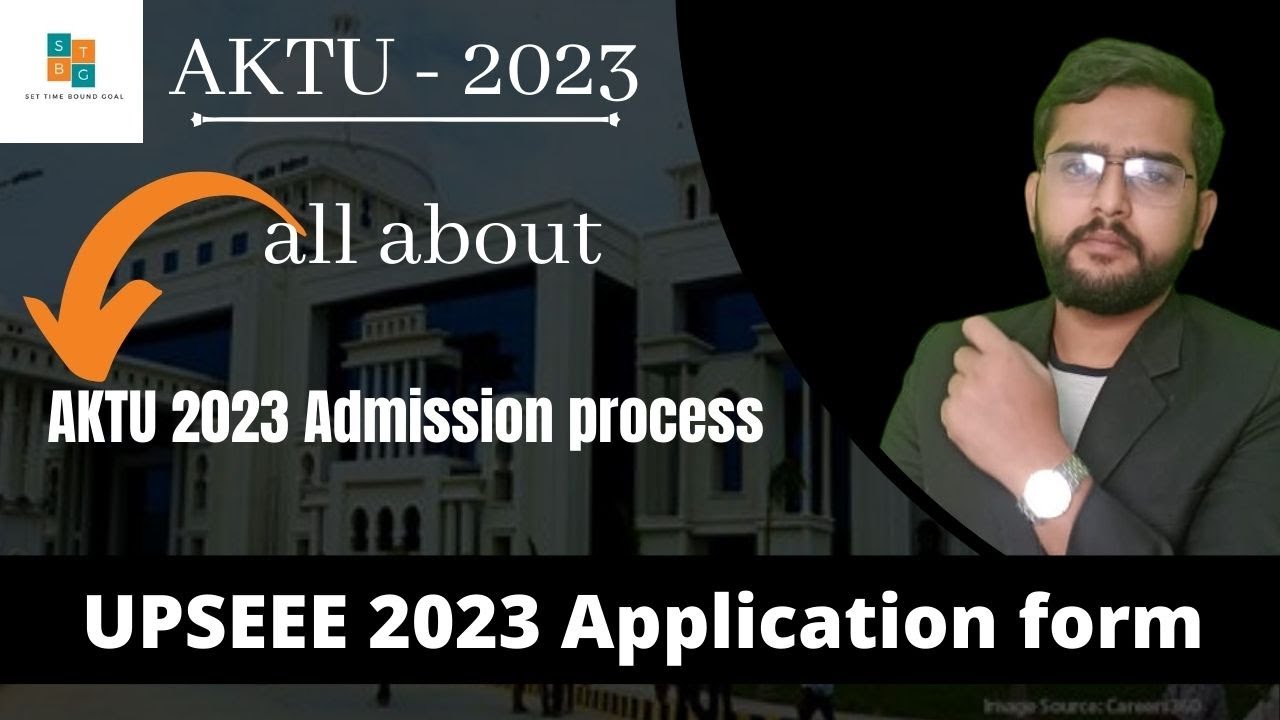 UPTU | AKTU | UPSEEE 2023 Application form | AKTU 2023 Admission process | B.tech | B.pharma