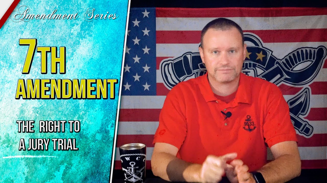 Jury Trial, The 7th Amendment Right