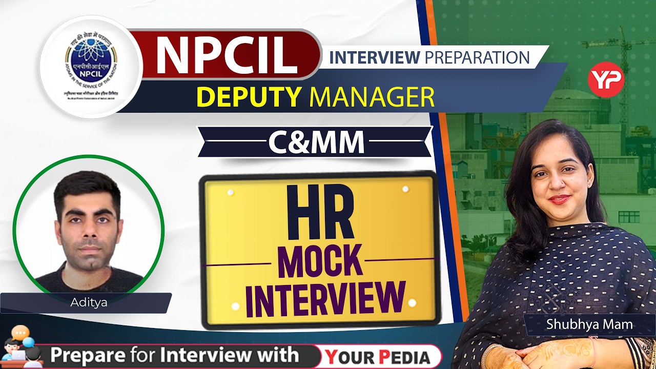 HR Mock Interview for NPCIL Deputy Manager (C&MM) | Start preparation with YourPedia