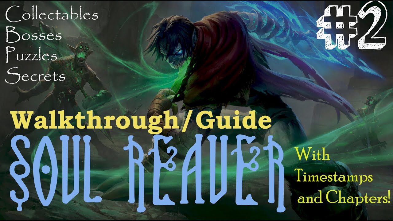 Soul Reaver - Walkthrough# 2 - Melchiah