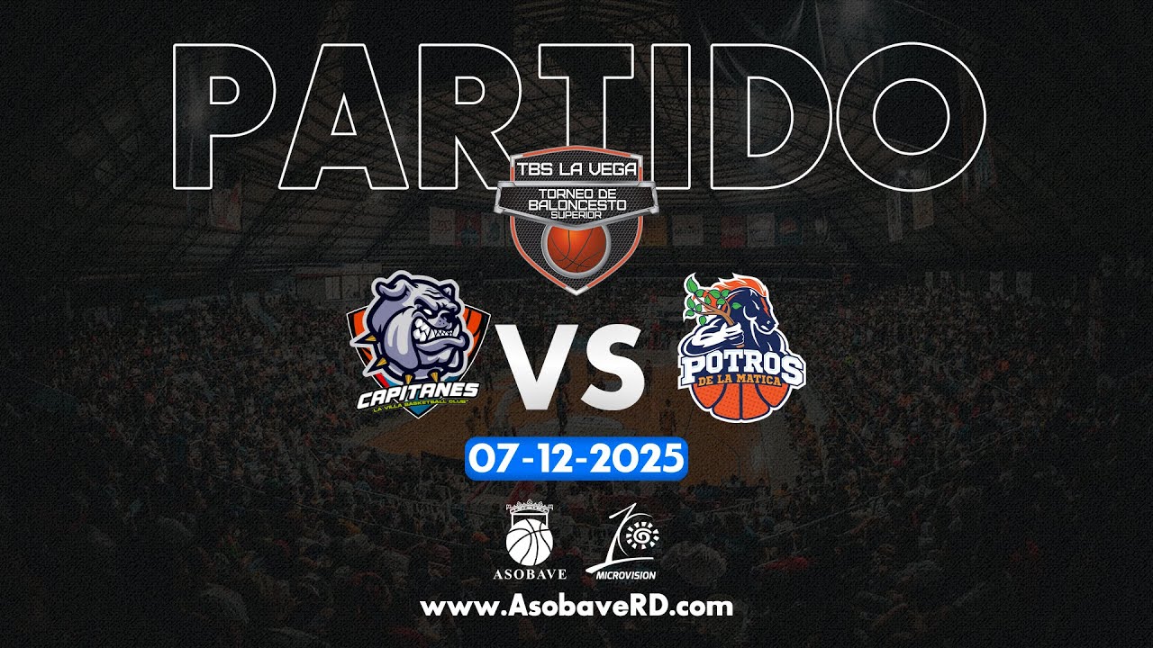 TBS LA VEGA: VILLA VS POTROS | 07-12-2025
