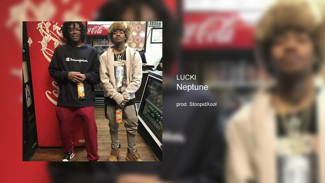 LUCKI - Neptune (prod. StoopidXool)