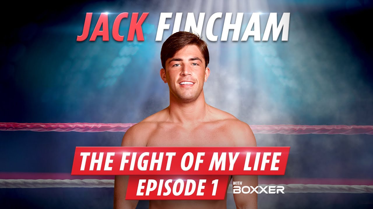 Jack Fincham The Fight Of My Life: Series 1 Episode 1