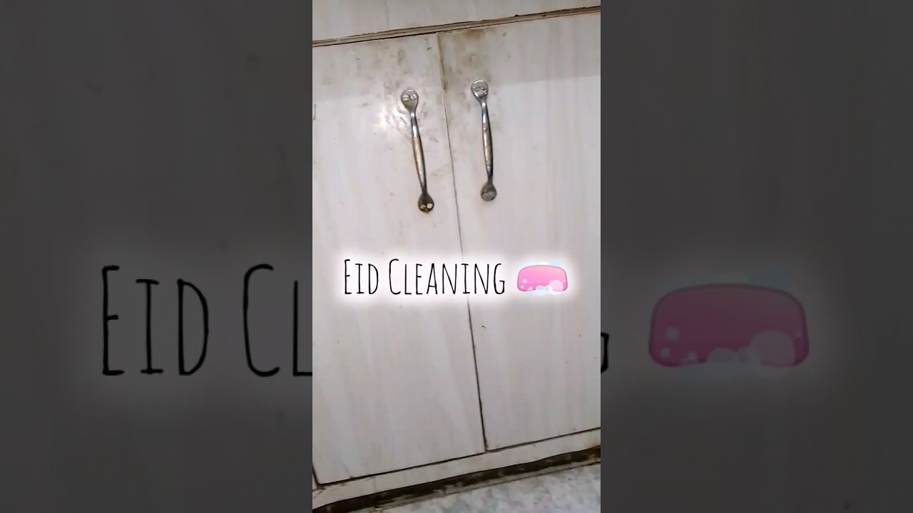 Eid cleaning 🧹🧼 
