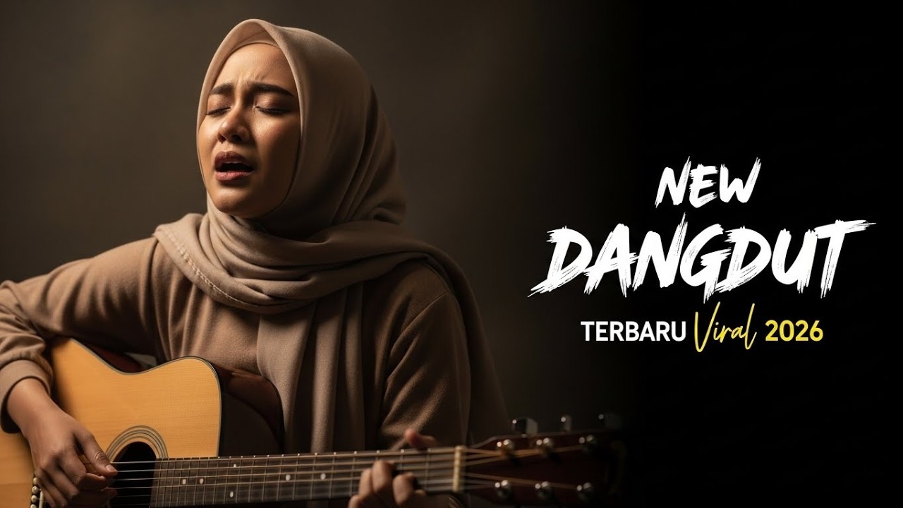 Dangdut 2026 Full Album | Lagu Terbaik Tahun Ini