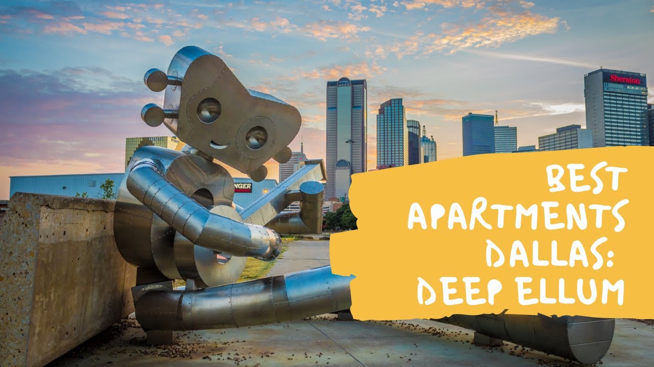 5 BEST APARTMENTS DALLAS: DEEP ELLUM