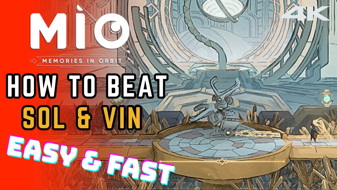 How To Beat SOL & VIN Easy & Fast [Boss Fight] | MIO: MEMORIES IN ORBIT