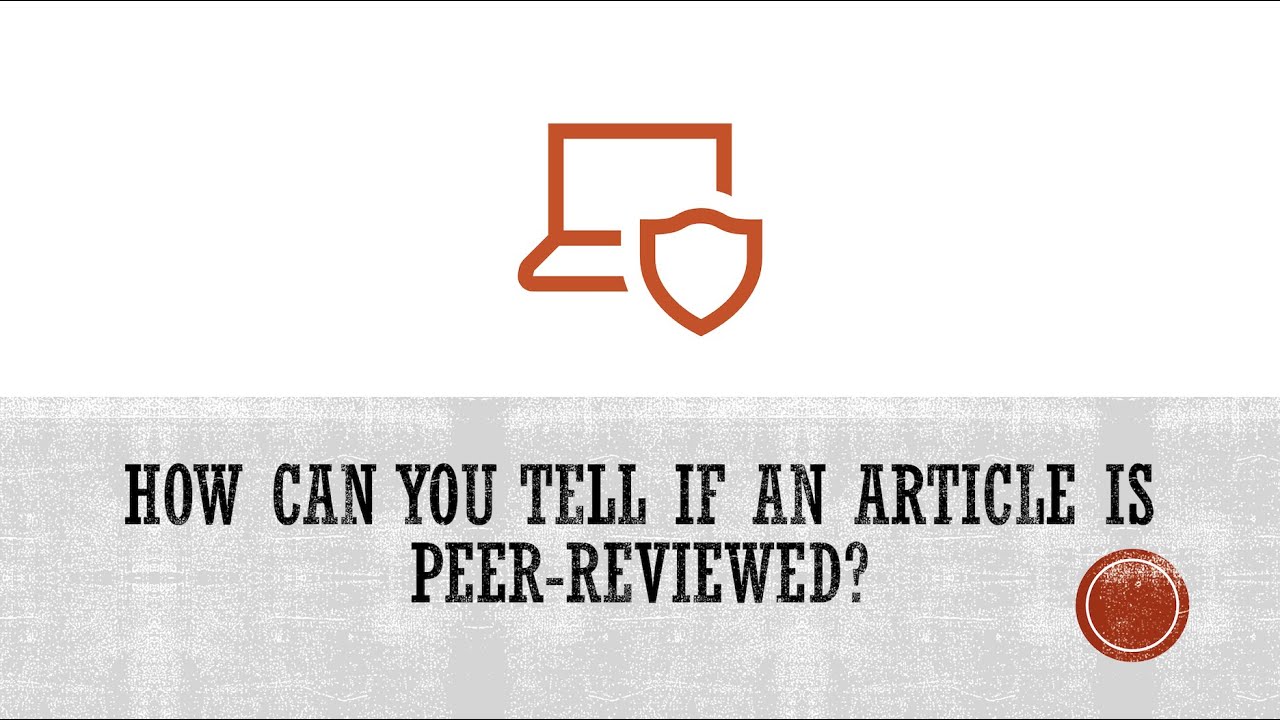 How Can You Tell if an Article is Peer-Reviewed?