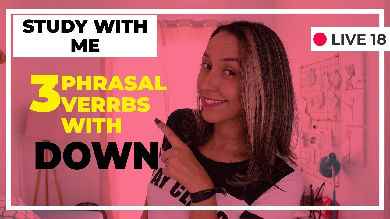 3 Phrasal Verbs With Down - English Vocabulary