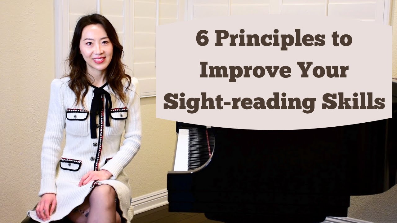 6 Principles to Improve Your Sight-reading Skills