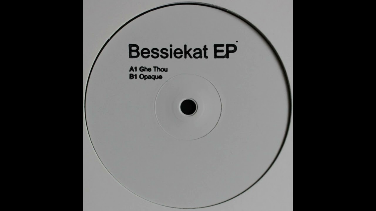 Bessiekat - Opaque