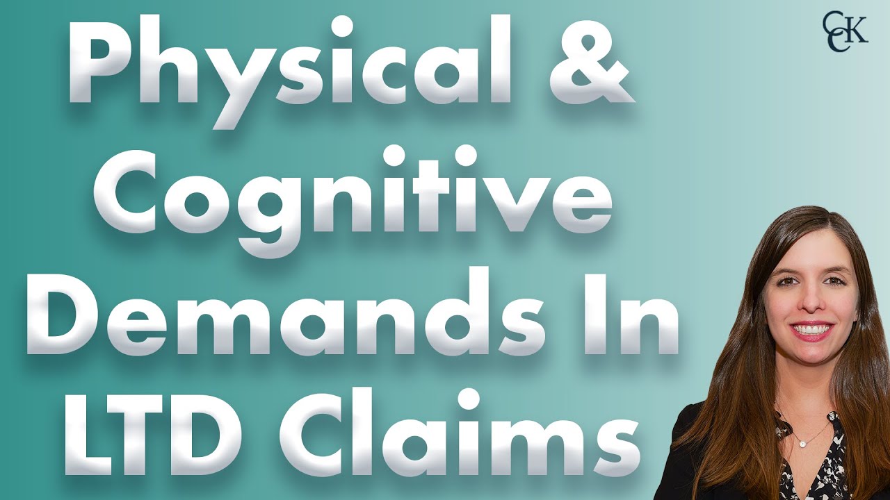 Why Your Job’s Physical and Cognitive Demands Matter in Your LTD Claim