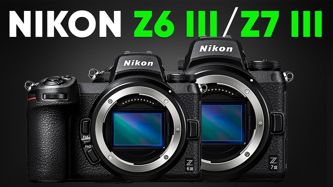 Nikon Z6 iii & Z7 iii -  Big Sensor Update!