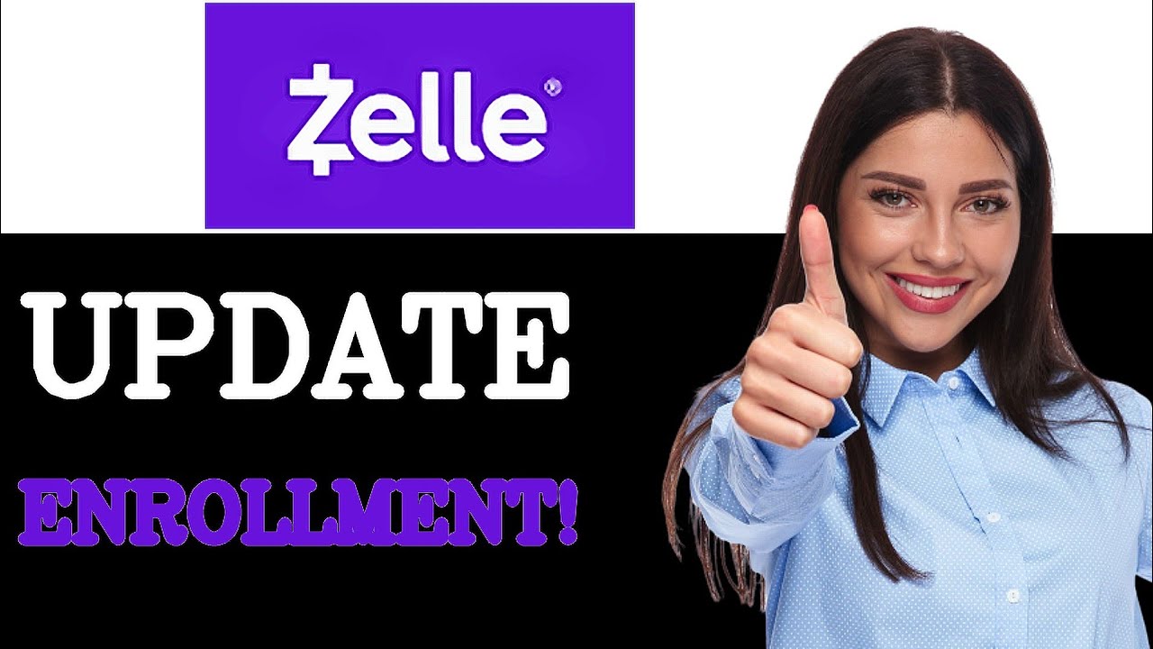 How To Update Zelle Enrollment (2025)