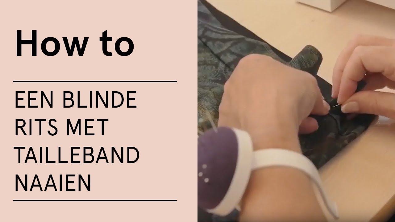 Tutorial - Een blinde rits met tailleband naaien - VERITAS